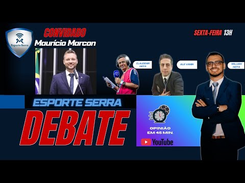 Esporte Serra Debate - Temporada 10 - #004