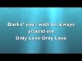 Ben Howard Only Love (Lyrics On Screen) 
