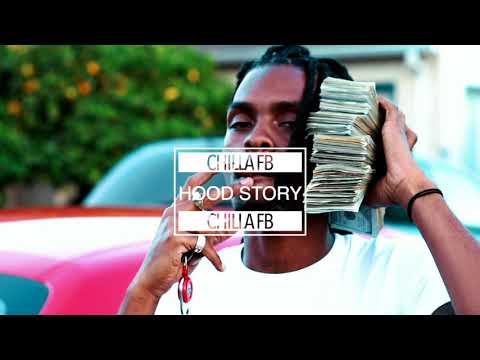 Chillaa FB - Hood Story (p. HerbMadeThisBeat)