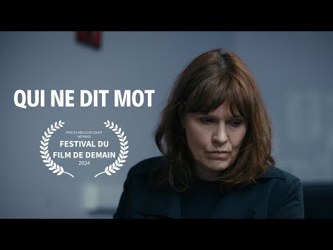 Qui ne dit mot - (PRIX DU MEILLEUR COURT-METRAGE Festival du Film de Demain, ed. 2024)