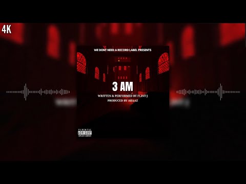 3AM - FLINT J | Lyrics (Visualiser) | prod. Araaz | Echo Vibes