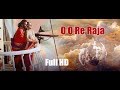 O O Re Raja [Full HD] - Bahubali 2 : The Conclusion | Prabhas , Anushka Shetty |