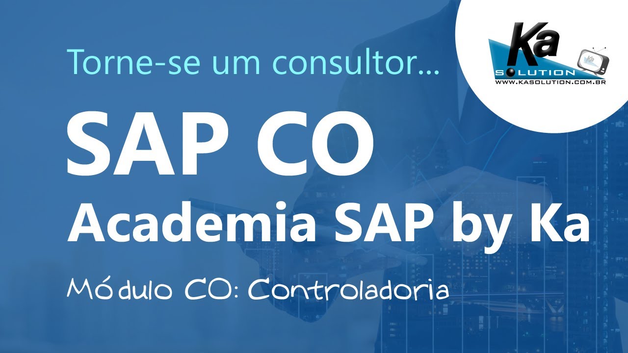 [SAP] SAP CO (Controladoria) | Dicas de carreira e por onde começar !!