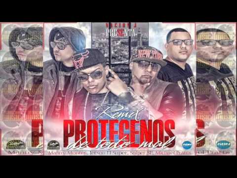 Sniper SP Ft Manny Montes, Michael Pratts - Protegenos De Todo Mal - REMIX - 2013