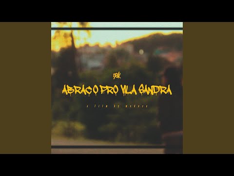 Abraço pro Vila Sandra