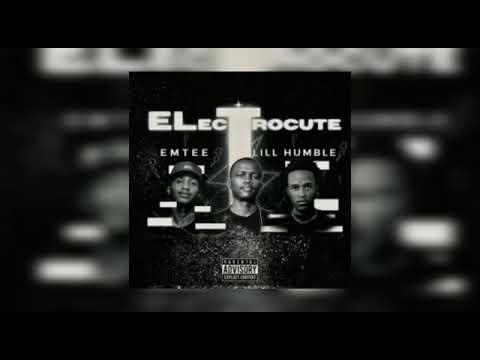 ELECTROCUTE By LILL HUMBLE(ft EMTEE & PRES LEE) UNOFFICIAL REMIX
