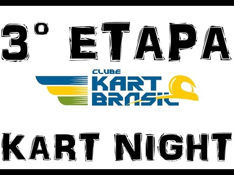 DW: 3° ETAPA - KART NIGHT / CLUBE KART BRASIL