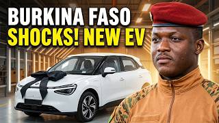 Burkina Faso SHOCKS The World With New EV Under Captain Ibrahim Traoré | Africa’s Industrial Revolu