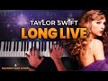 Taylor Swift - Long Live (Piano Cover with SHEET MUSIC)