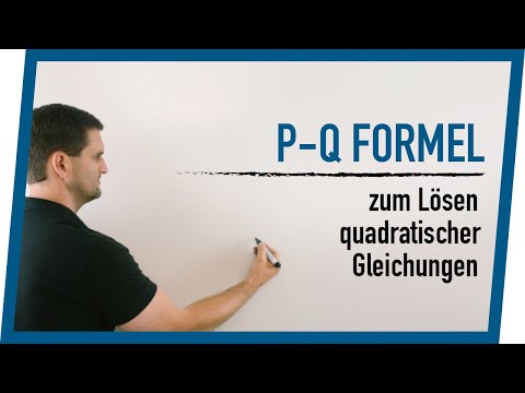 P-Q Formel zum Lösen quadratischer Gleichungen | Mathe by Daniel Jung