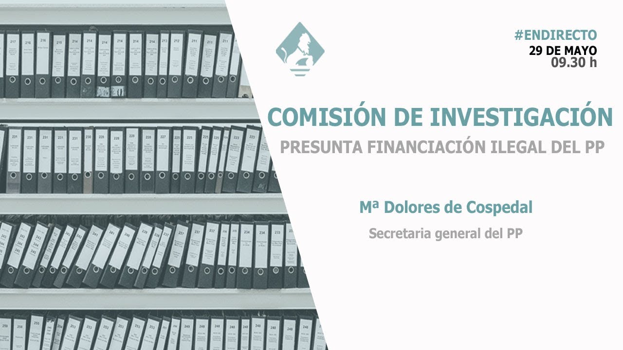 Comisión de Investigación relativa a la presunta financiación ilegal del PP (29/05/2018)