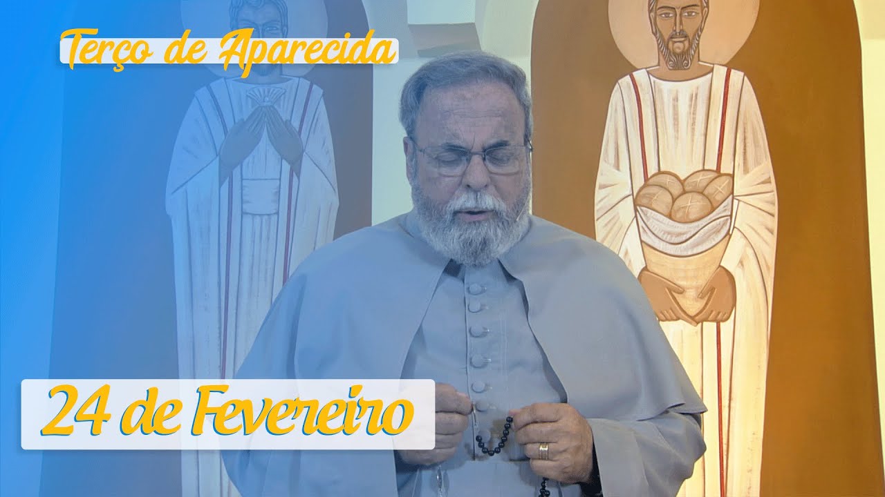 Terço de Aparecida com Pe. Antonio Maria – 24 de Fevereiro de 2020