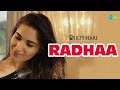 Radhaa Video Song MS Raju Simrat Kaur Shravan Ruhani Sharma