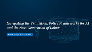 Navigating the Transition: Policy Frameworks for AI and the Next Generation of Labor