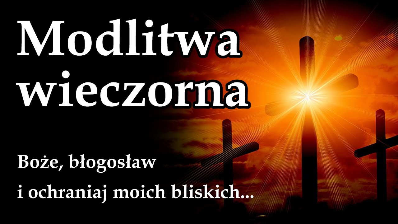 Codzienna modlitwa wieczorna #modlitwa