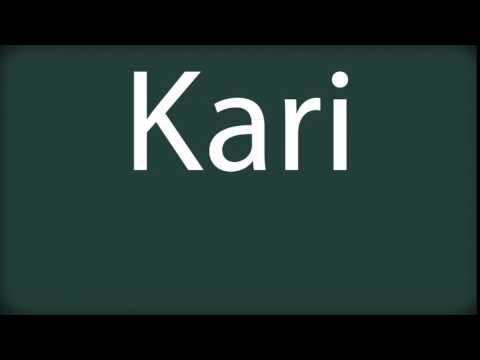 How to pronounce Kari