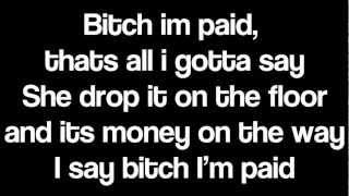 Chris Brown - Bitch I&#39;m Paid (Lyrics On Screen)