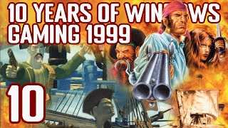 10 Years of Early Windows Gaming 1999 - Episode 10