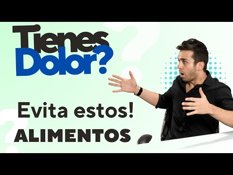 Tienes dolor? evita estos alimentos