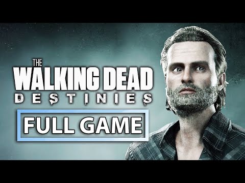 THE WALKING DEAD DESTINIES Gameplay Walkthrough FULL GAME (4K 60FPS)