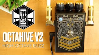 Video thumbnail for Beetronics Octahive V2 High Octave Buzz Fuzz by Pedal of the Day