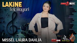 Download lagu LAKINE TEK BAYARI | Missel Laura Dahlia | TERNODA MUSIC mp3