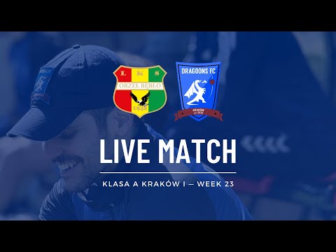LIVE: LKS Orzeł 1948 Bębło - KRAKOW DRAGOONS FC | Klasa A Kraków I 2024/25 – Week 23