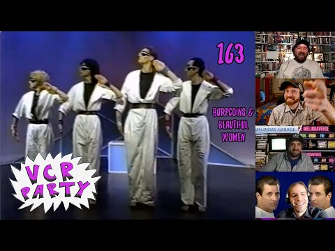 VCR Party 163 - Burpcoins & Beautiful Women
