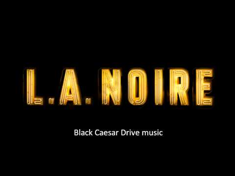LA Noire: Black Caesar Drive music