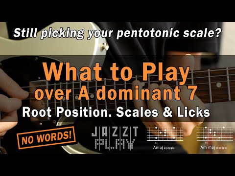 What to play over A dominant 7. Scales & Licks