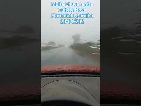 🇧🇷 MUITA CHUVA ENTRE CUITÉ E NOVA FLORESTA, PARAÍBA 20/01/2026 #automobile #chuvas #turismo #nordest