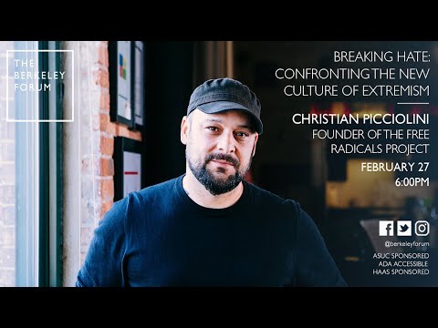 Christian Picciolini at the Berkeley Forum: Breaking Hate: Confronting the New Culture of Extremism