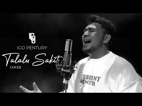 Andmesh - Talalu Sakit | Cover by Igo Pentury