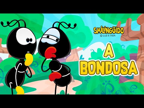 A Bondosa | Turminha do Smilingüido