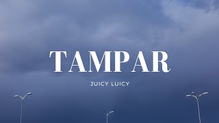 Download lagu Juicy Luicy - Tampar Lirik mp3