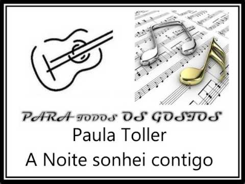 Paula Toller - A Noite Sonhei Contigo - MPB para Todos os Gostos