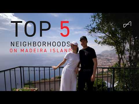 Top 5 Best Neighbourhoods to Live in Madeira Island | Full Lifestyle Tour