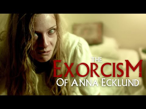 The Exorcism of Anna Ecklund | Full Horror Movie | Lee Bane | Tiffany Ceri | Jeff Raggett