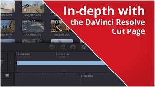In-depth tutorial on the DaVinci Resolve Cut Page