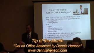 Tip of the Month- Get an Office Assistant by Dennis Henson