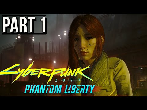 ACTUALLY STARTING!!! CYBERPUNK 2077 2.0 PHANTOM LIBERTY Walkthrough Gameplay - Part 1
