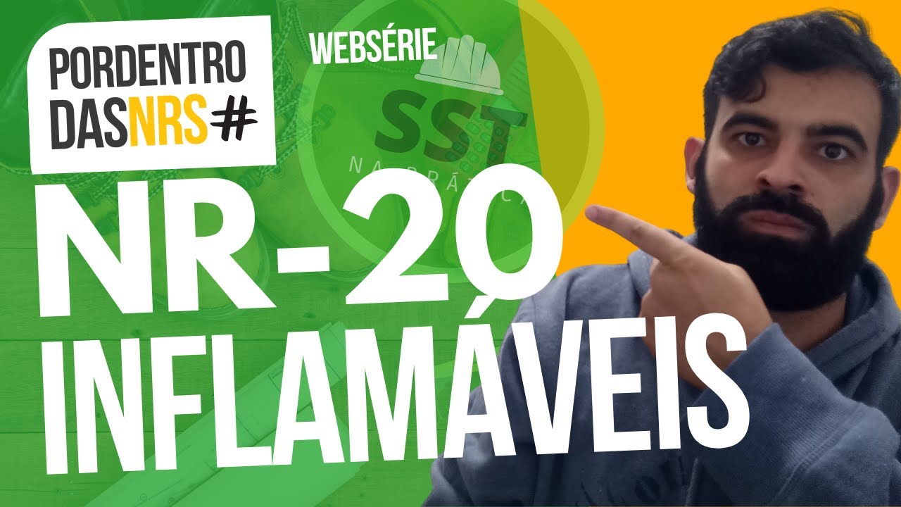 NR 20 - TUDO SOBRE SEGURANÇA E SAÚDE NO TRABALHO COM INFLAMÁVEIS E COMBUSTÍVEIS #SST #nr20