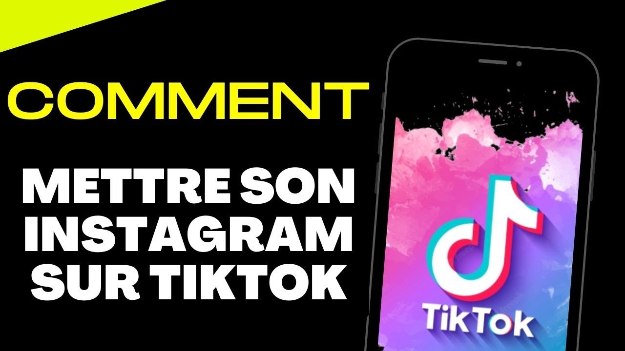Comment mettre son lien Instagram sur TikTok