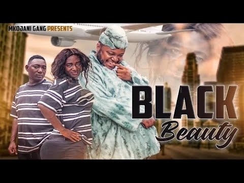 BLACK BEAUTY EPISODE 1 STARING MKOJANI GALASA CHANAZI 