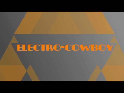 Electro Cowboy (Electro-Country) By Doctorcool