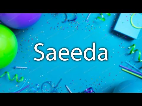 Happy Birthday to Saeeda - Birthday Wish From Birthday Bash