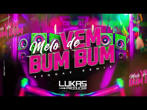 Melo de Vem Bumbum Reggae Funk
