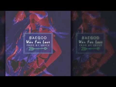 Baegod - War For Love (Prod By Sbvce)