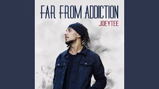Far from Addiction