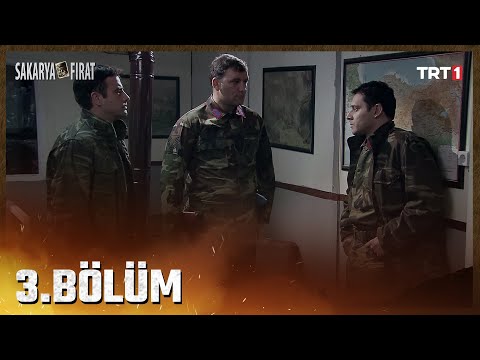 Sakarya Fırat 3. Bölüm